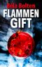 [Bettina Berg & Alexander Thal 26] • Flammengift